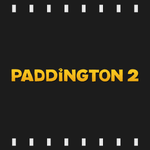 Episode 300 | Paddington 2 (2017) Review & Discussion