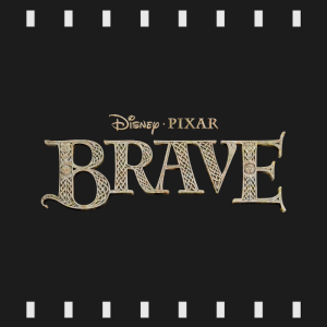 Episode 474 | Brave (2012) First Time Watch