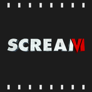 Episode 278 | Scream VI (2023) Review & Discussion