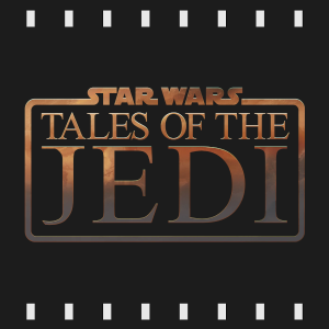 Episode 242 | Star Wars: Tales of the Jedi (2022) Review & Discussion