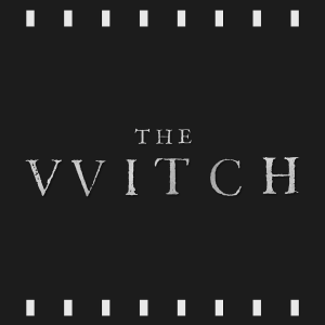 Episode 223 | The VVitch (2015) Review & Discussion