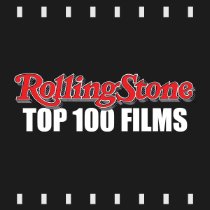 Episode 306 | Rolling Stone’s Top 100 Films of All Time