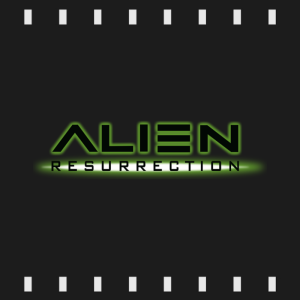Episode 463 | Alien: Resurrection (1997) First Time Watch