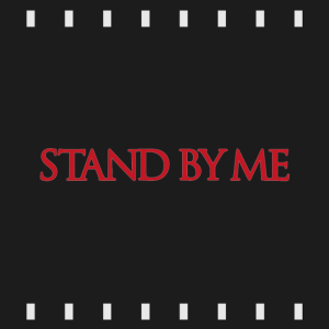 Episode 467 | Stand By Me (1986) First Time Watch