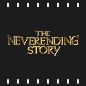 Episode 470 | The NeverEnding Story (1984) First Time Watch