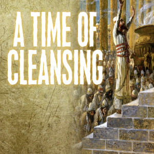 A Time of Cleansing