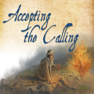 Accepting the Calling