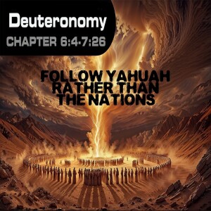 Book of Deuteronomy Study Ch 6:4 - 7