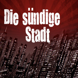 Die Sundige Stadt