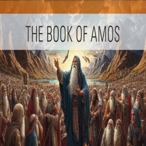 In Depth Study in the book of Amos