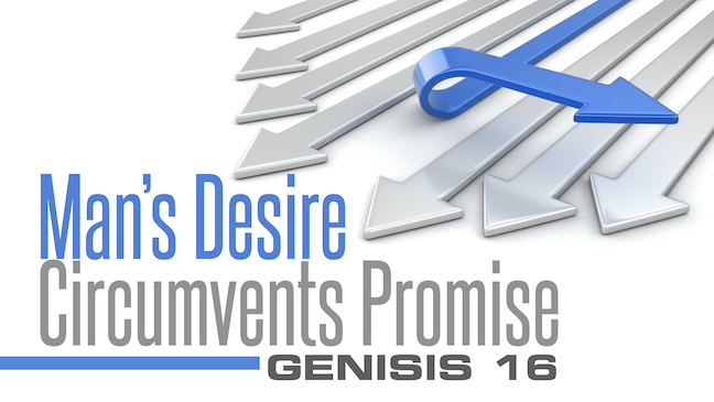 Man’s Desire Circumvents Promise