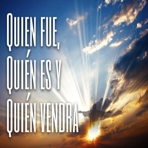  Quién fue, quién es y quién vendrá