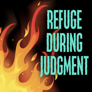 Refuge During Judgement