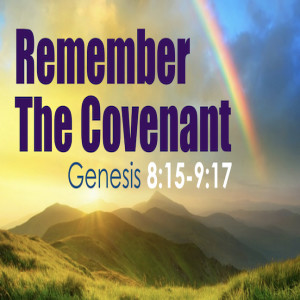 Remember the Covenant 11-27-21