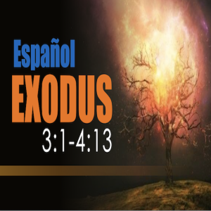 Español, Exodus 3:1 - 4:13