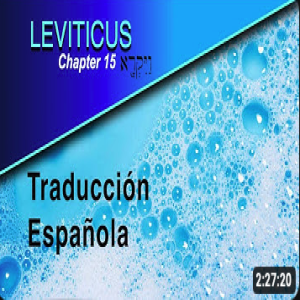 Español Book of Leviticus Study Ch 15