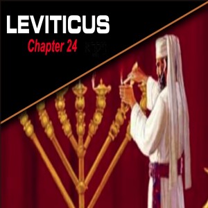Book of Leviticus Study Ch 24
