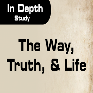Study on the Truth, Life and Way