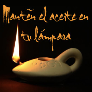 Mantén el aceite en tu lámpara