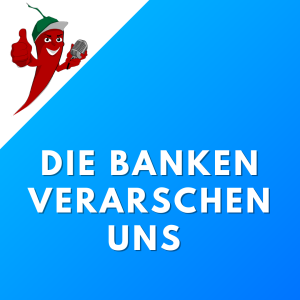 #61 Die Banken verarschen uns doch!