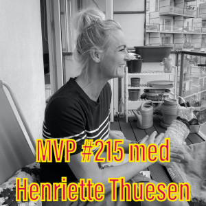Afsnit 215 med Henriette Thuesen