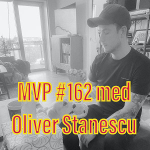 Afsnit 162 med Oliver Stanescu