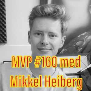 Afsnit 160 med Mikkel Heiberg