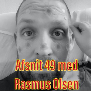 Afsnit 49 med Rasmus Olsen