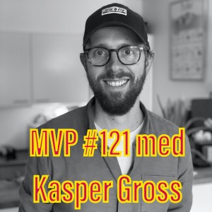 Afsnit 121 med Kasper Gross