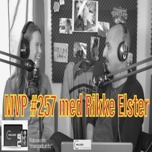 Afsnit 257 med Rikke Elster