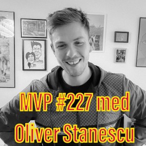 Afsnit 227 med Oliver Stanescu