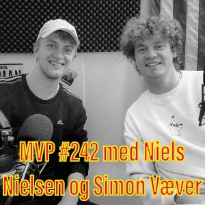 Afsnit 242 med Niels Nielsen og Simon Væver