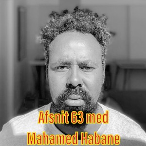 Afsnit 63 med Mahamed Habane