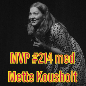 Afsnit 214 med Mette Kousholt