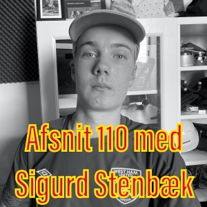 Afsnit 110 med Sigurd Stenbæk