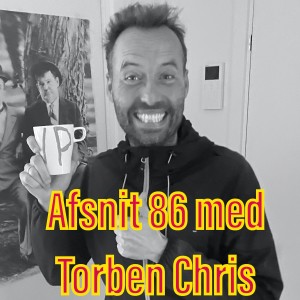 Afsnit 86 med Torben Chris