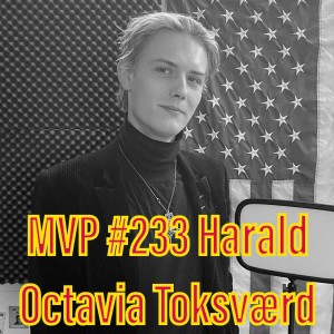 Afsnit 233 med Harald Octavia Toksværd