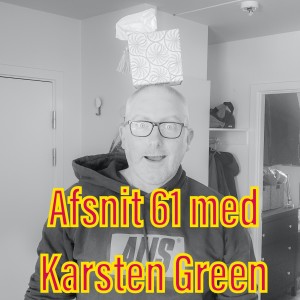 Afsnit 61 med Karsten Green