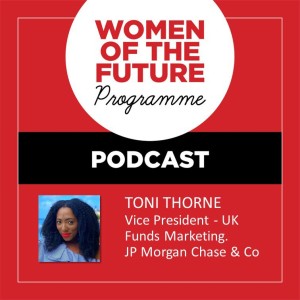 The Women of the Future Podcast: Toni Thorne