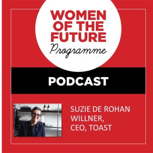 The Women of the Future Podcast: Suzie de Rohan Willner