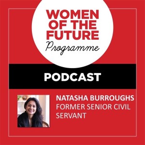 The Women of the Future Podcast: Natasha Burroughs