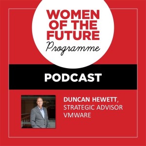 The Women of the Future Podcast: Duncan Hewett