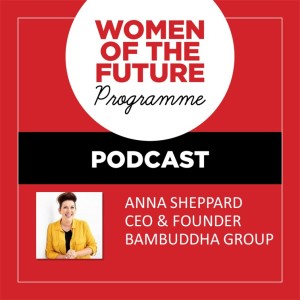 The Women of the Future Podcast: Anna Sheppard