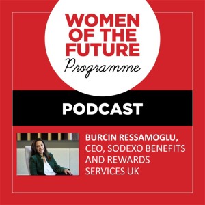 The Women of the Future Podcast: Burcin Ressamoglu