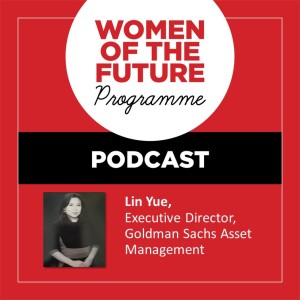 The Women of the Future Podcast: Lin Yue
