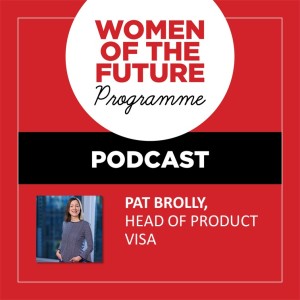 The Women of the Future Podcast: Patricia Brolly