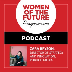 The Women of the Future Podcast: Zara Bryson