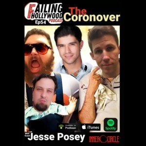 The Coronover - Ep. 54 w/ Actor Jesse Posey