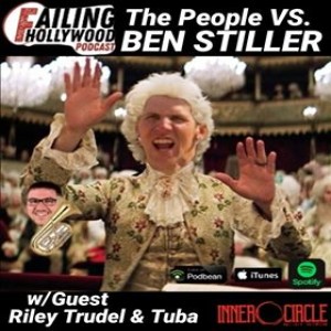 The People VS. Ben Stiller - Ep. 59 w/ Tuba