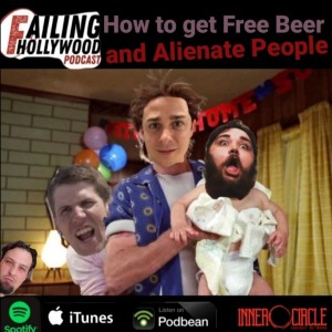 How To Get Free Beer and Alienate People - Ep. 82